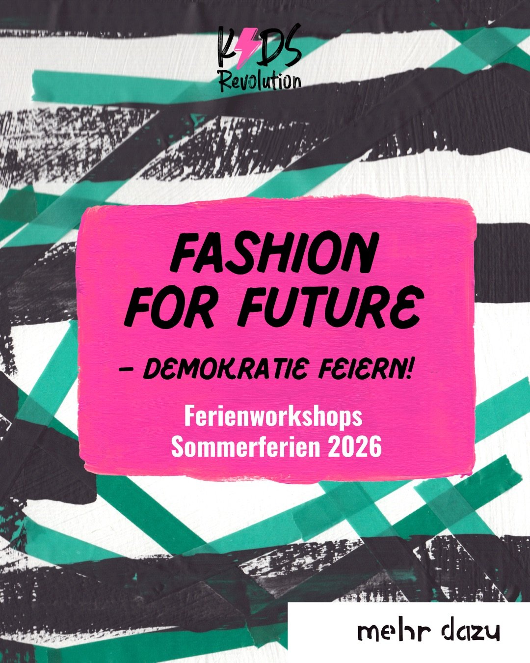 Fashion for Future – Demokratie feiern! Jetzt auch als Ferienprogramm!